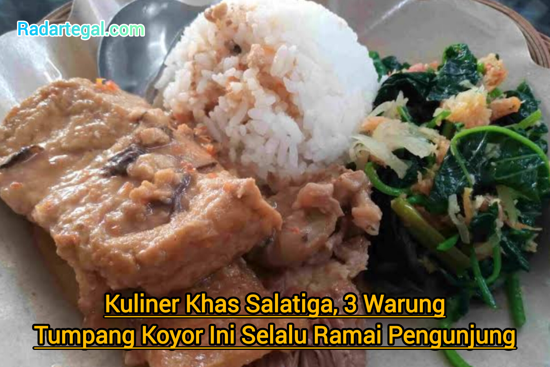 Kuliner Khas Salatiga, 3 Warung Tumpang Koyor Ini Selalu Ramai Pengunjung