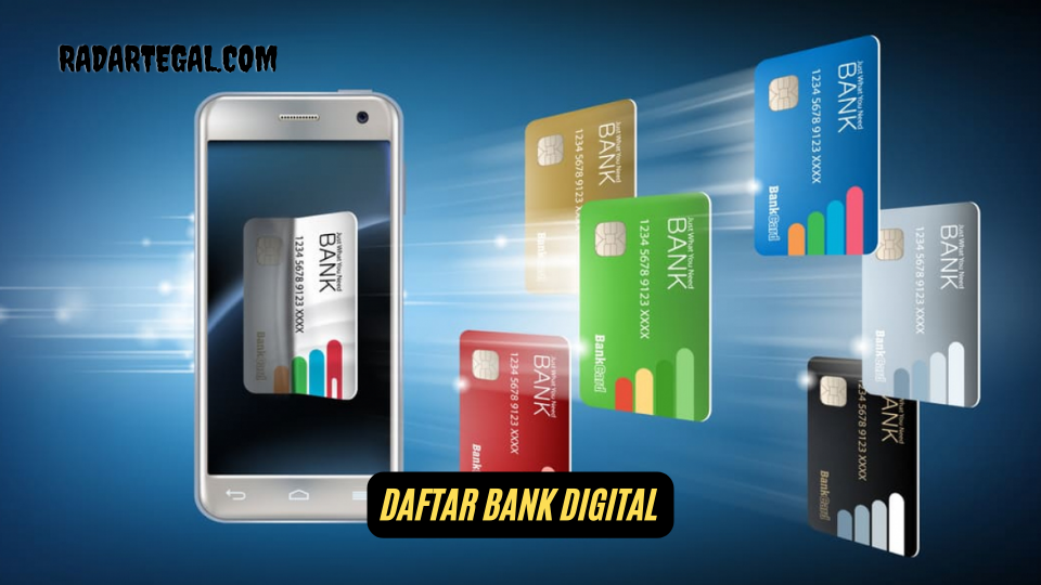 Catat! 10 Daftar Bank Digital Paling Populer 2024, Peminatnya Banyak