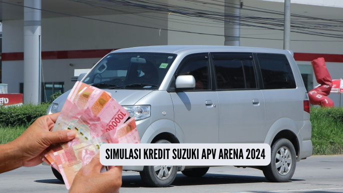 Dp Rp33 Juta, Simulasi Kredit Suzuki APV Arena 2024, Harga Miring Angsuran Capai 60 Bulan