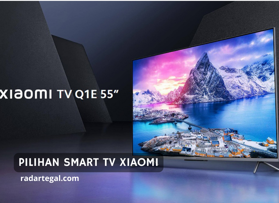 Besar Seperti Layar Bioskop, Ini 3 Pilihan Smart TV Terbaik dan Termurah Jelang Lebaran