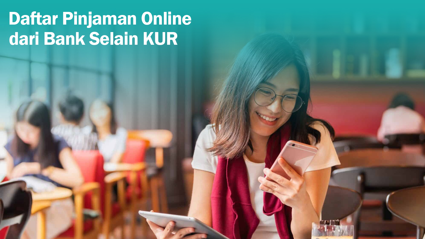 Daftar Pinjaman Online Bank Selain KUR, Gak Ribet Cair hingga Rp50 Juta Tenor Panjang