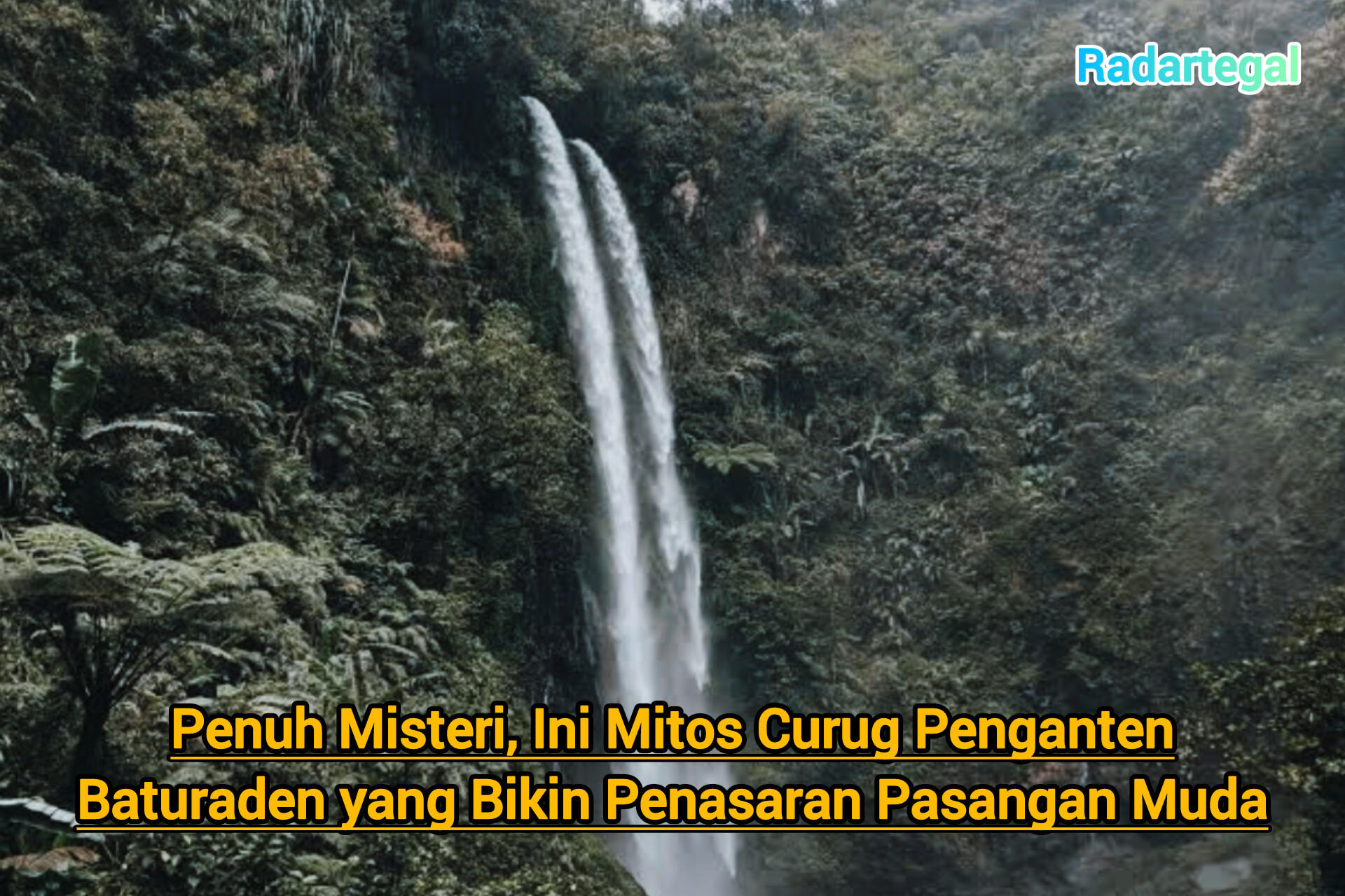 Mitos Curug Penganten Baturaden yang Penuh Misteri