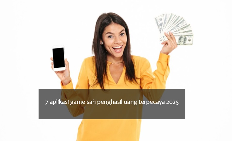 7 Aplikasi Game Sah Penghasil Uang Terpercaya 2025, Dapat DANA Rp50 Ribu Sekali Main