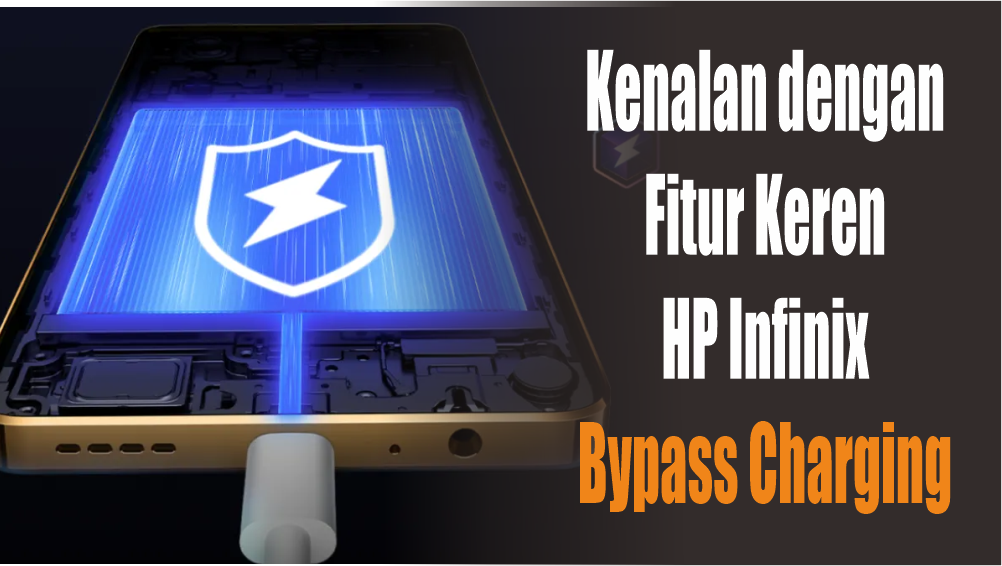 Fitur Bypass Charging Kepunyaan Infinix, Bisa Main Game sambil Ngecas Tanpa Bikin Panas HP