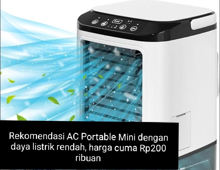 4 Rekomendasi AC Portable Mini Berdaya Listrik Rendah, Harga Mulai 200 Ribuan dan Awet 
