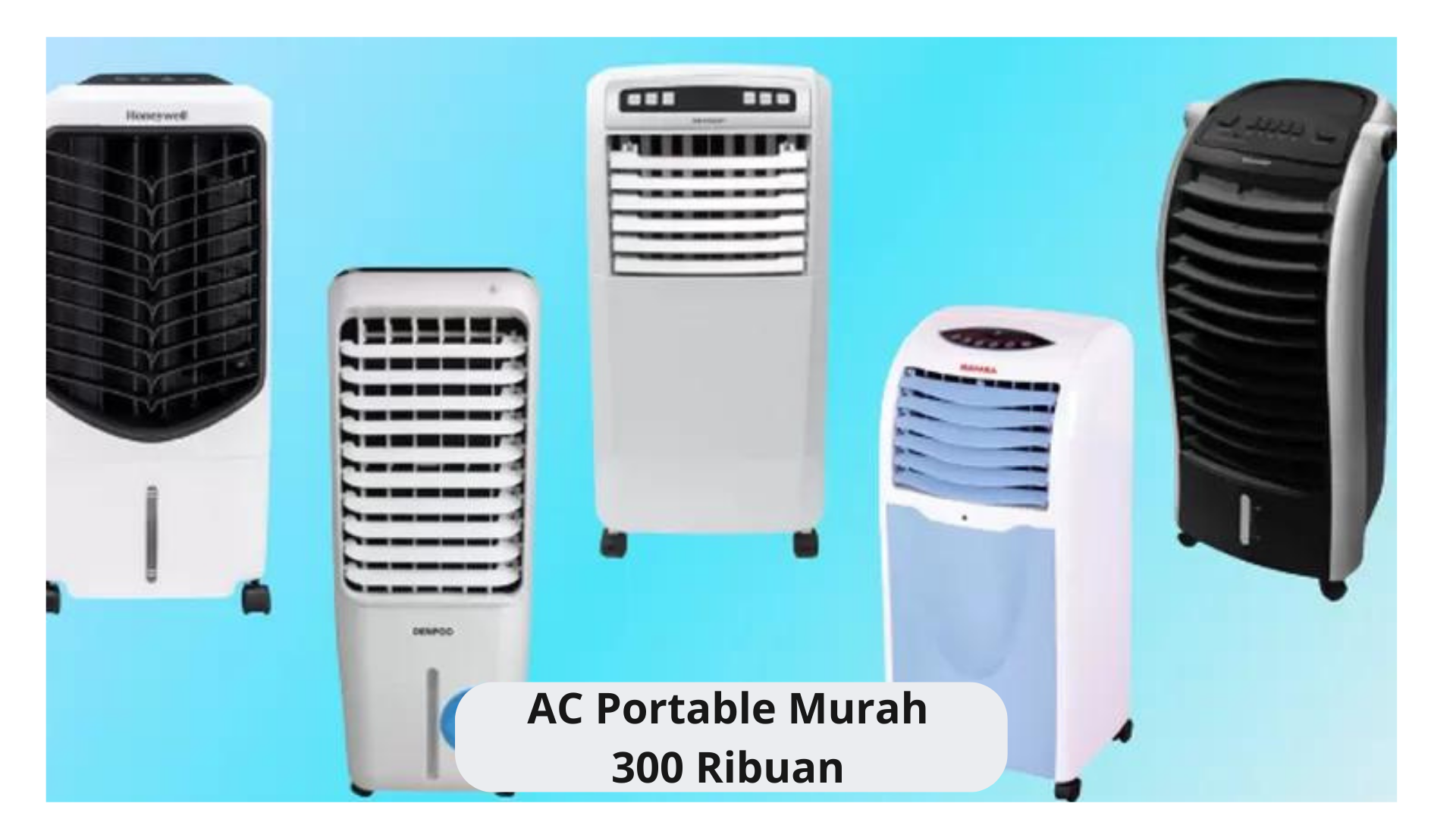 AC Portable Murah Cuma 300 Ribuan, Harga Terjangkau Bukan Berarti Kualitasnya Murahan 