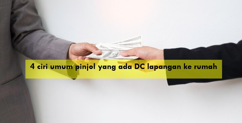 4 Ciri Umum Pinjol yang Ada DC Lapangan ke Rumah, Pikir-pikir Ulang Sebelum Utang