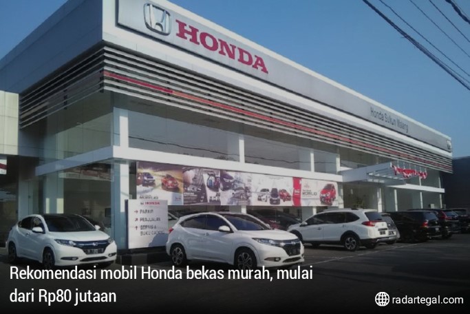5 Rekomendasi Mobil Honda Bekas Murah, Mulai dari Harga Rp80 Jutaan, Begini Tips Membelinya