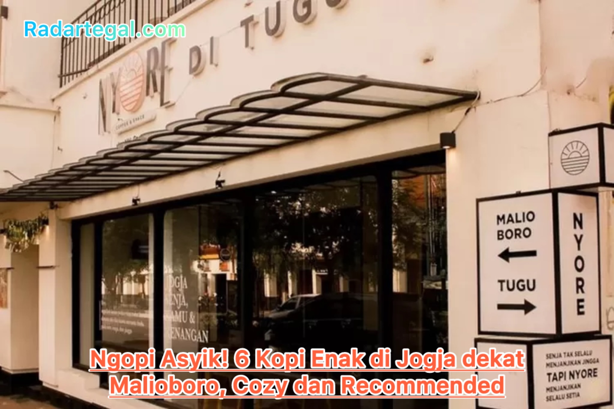 Ngopi Asyik! 6 Kopi Enak di Jogja dekat Malioboro, Cozy dan Recommended