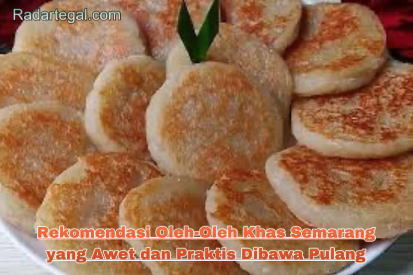 Rekomendasi Oleh-Oleh Khas Semarang yang Awet dan Praktis Dibawa Pulang