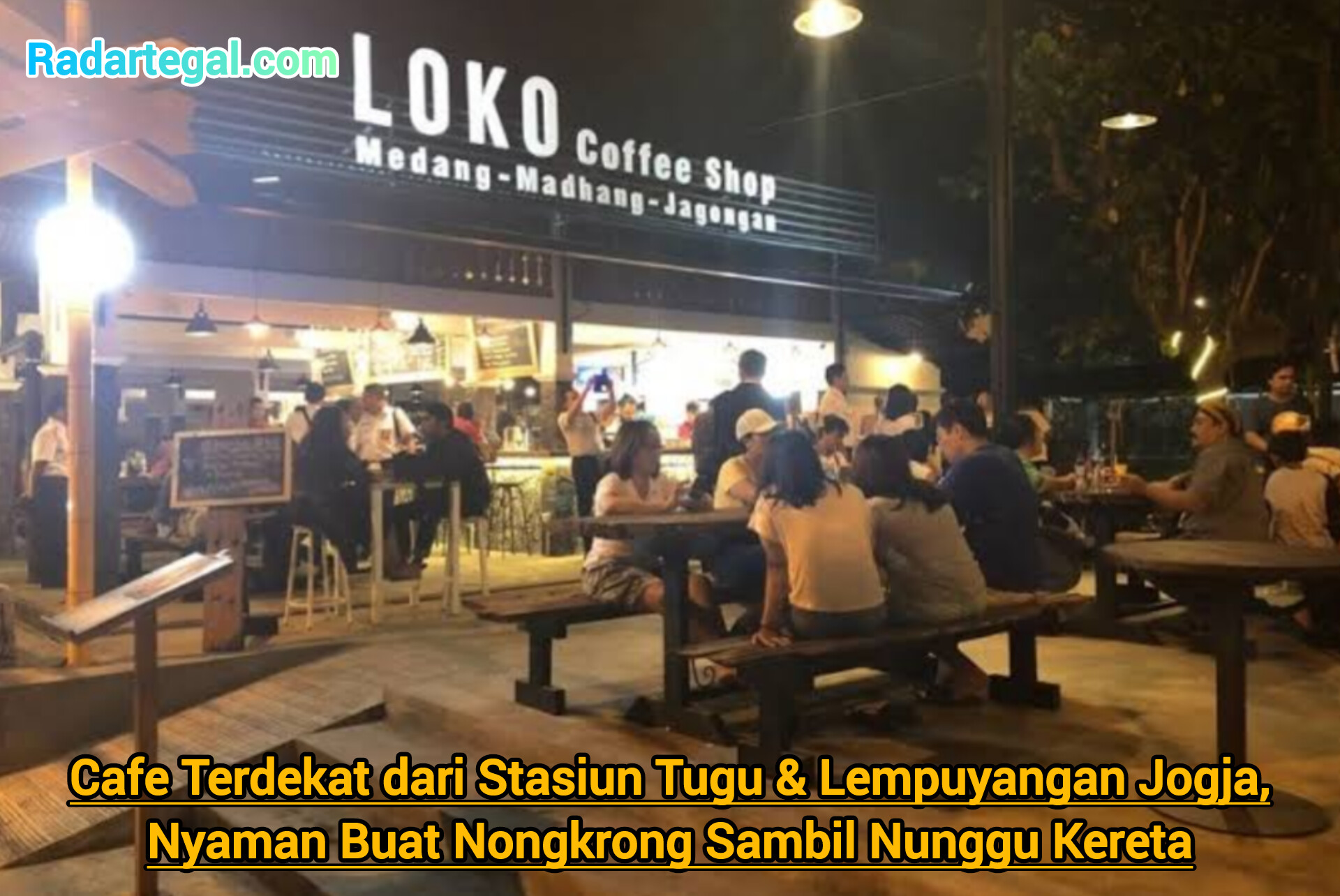 Cafe Terdekat dari Stasiun Tugu & Lempuyangan Jogja, Nyaman Buat Nongkrong Sambil Nunggu Kereta