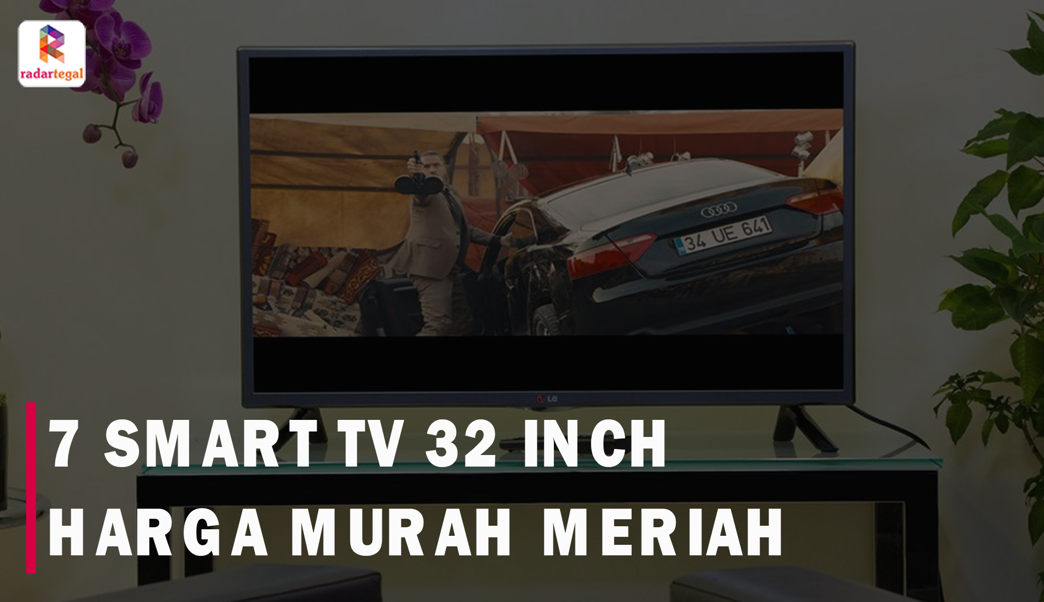 7 Smart TV 32 Inch Terbaik untuk Anak Kos, Harganya Murah di Bawah 2 Jutaan