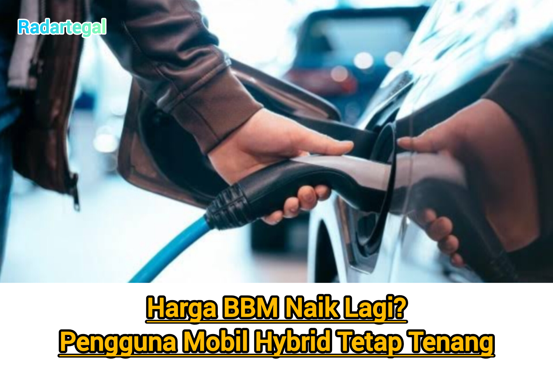 Harga BBM Naik Lagi, Pengguna Mobil Hybrid Tetap Tenang