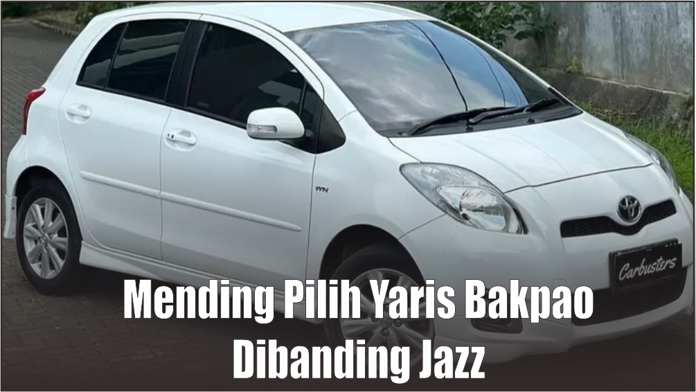 Harga Mentok Rp100 Juta, Ini 5 Alasan Kenapa Mending Pilih Toyota Yaris Bakpao Dibanding Honda Jazz