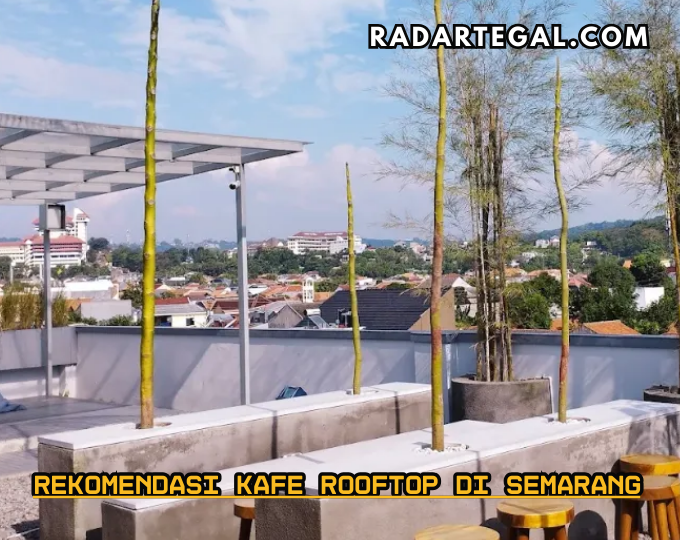 4 Rekomendasi Kafe Rooftop di Semarang Cocok untuk Nongkrong dan Hunting Foto