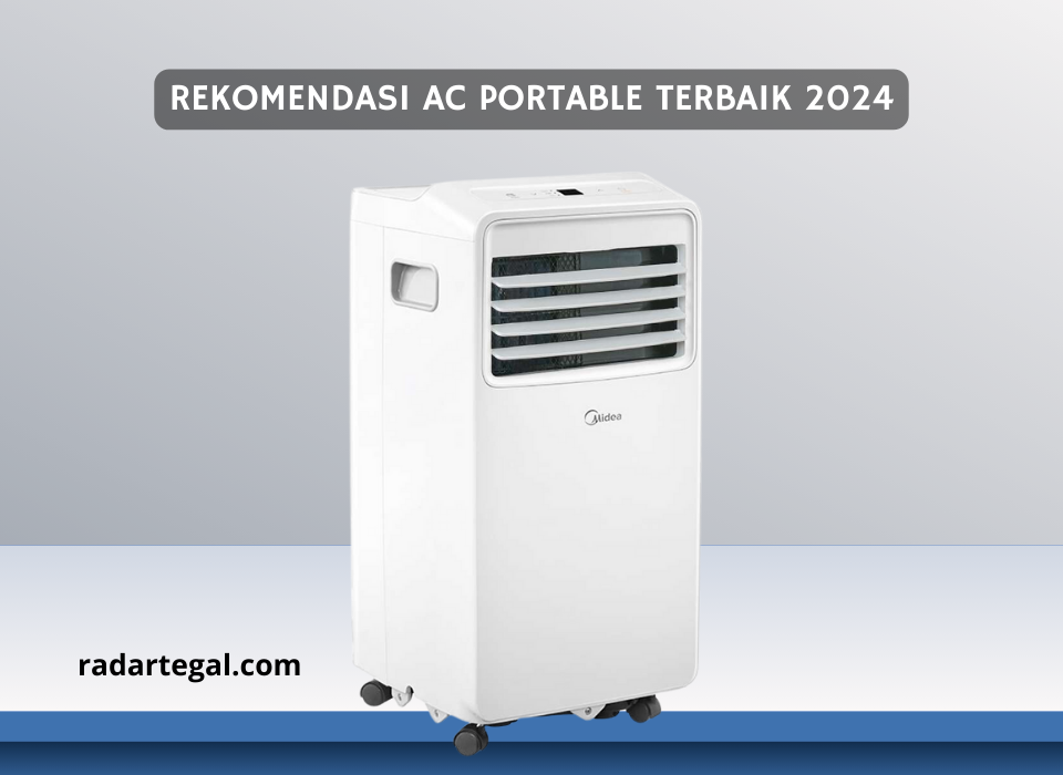 Barang Nomaden, Ini 4 Rekomendasi AC Portable Terbaik 2024 yang Gampang Pengoperasiannya