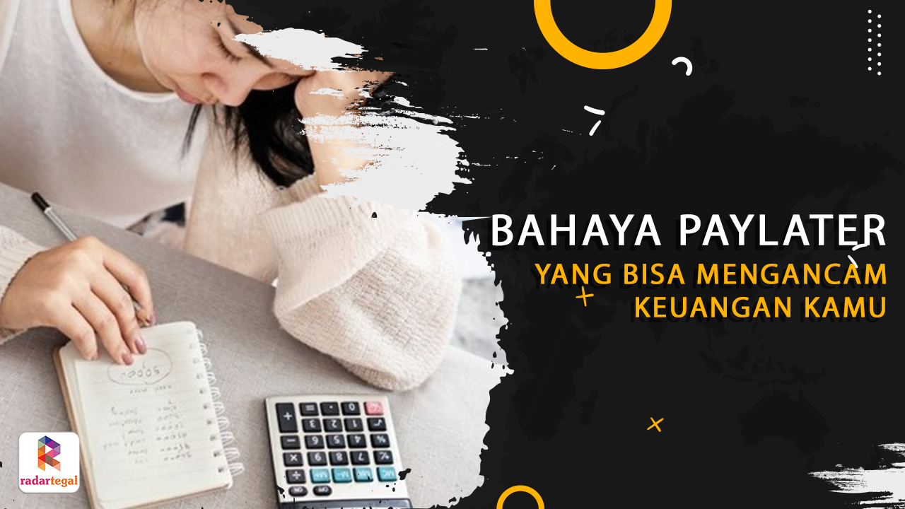 5 Bahaya Paylater Ini Bisa Mengancam Keuangan Kamu, Harus Tahu Sebelum Terlambat!