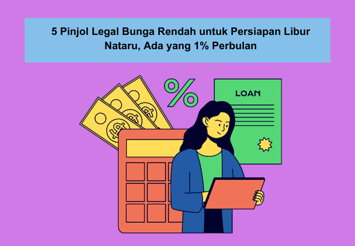 3 Pinjol Legal Bunga Rendah OJK yang Cocok untuk Liburan Nataru, Bunganya Dibawah 1 Persen Per Bulan