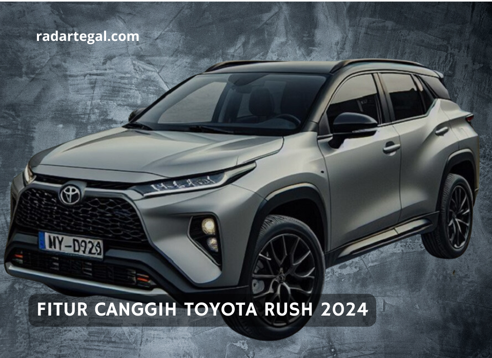 Pilihan Pas Untuk Mudik Lebaran, Begini Fitur Canggih Toyota Rush 2024 yang Bikin Perjalanan Nyaman