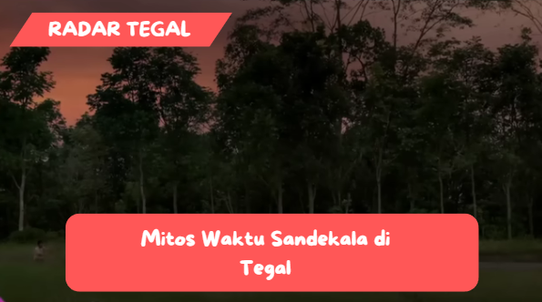 Mitos Waktu Sandekala di Tegal yang Perlu Kamu Tahu, Orang Tua Wajib Perhatikan Anak-anaknya Sekarang