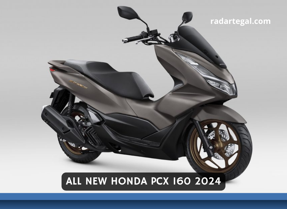 Spesifikasi All New Honda PCX 160 2024 Jadi Pilihan Skutik Bongsor di Tanah Air