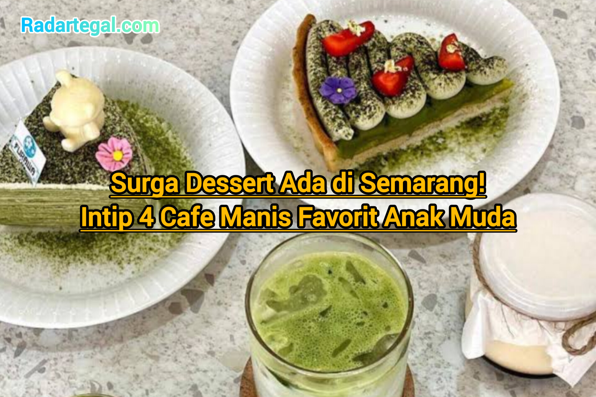 Surga Dessert Ada di Semarang! Intip 4 Cafe Manis Favorit Anak Muda
