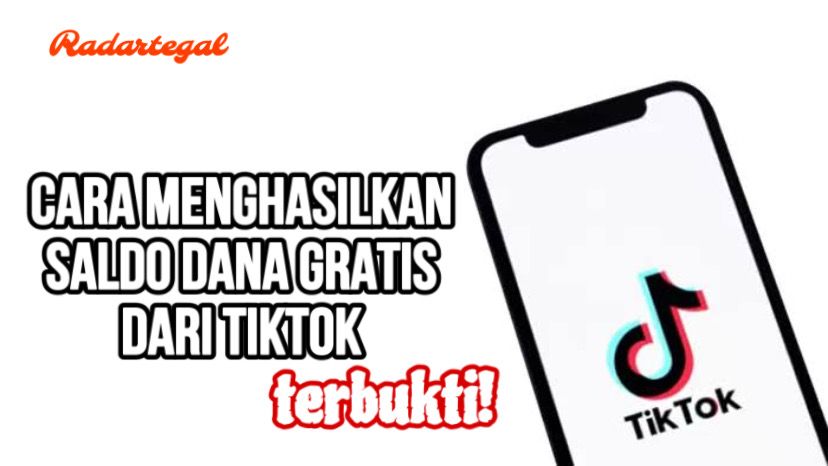 Dapatkan Rp100.000, Ini Cara Menghasilkan Saldo DANA Gratis dari Aplikasi Tiktok