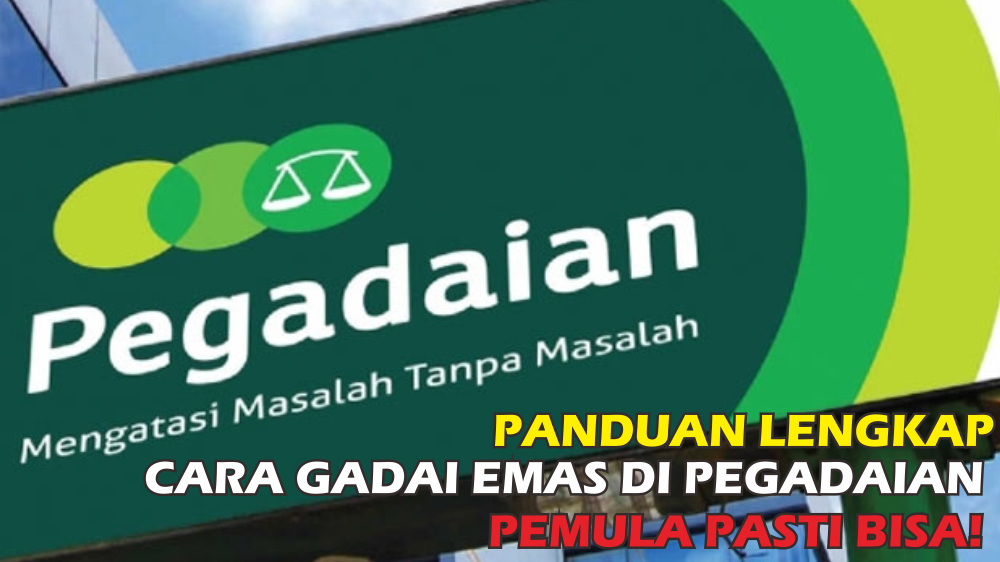 Bingung Mau Gadai Emas? Berikut Cara Gadai Emas di Pegadaian Tanpa Ribet, Langsung Cair Tanpa Bosen Nunggu