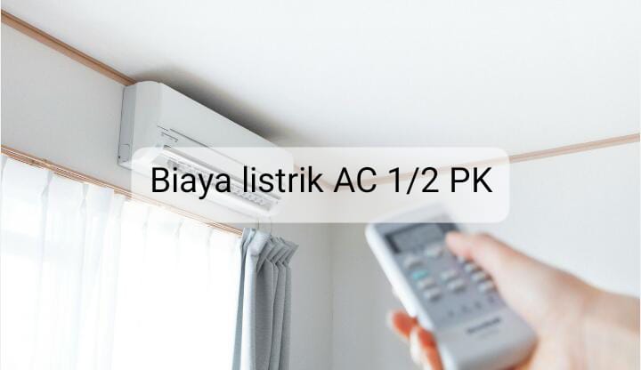 Berapa Biaya Listrik AC ½ PK? Yuk Simak dengan Rumus Berikut