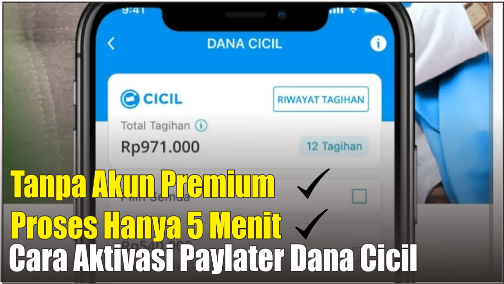 Cara Aktivasi Paylater Dana Cicil di Aplikasi DANA, Tidak Harus Premium Cukup 5 Menit Langsung Cair