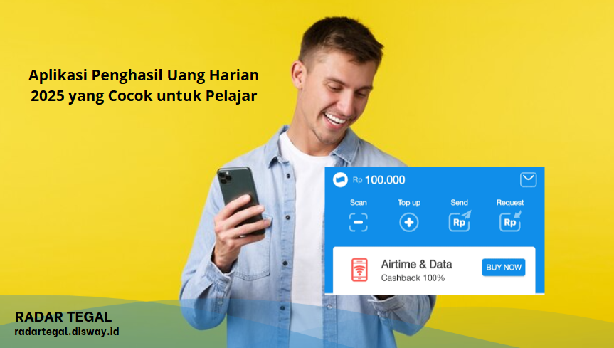 7 Aplikasi Penghasil Uang Harian 2025 yang Cocok untuk Pelajar, Rp100 Ribu Langsung Masuk ke DANA