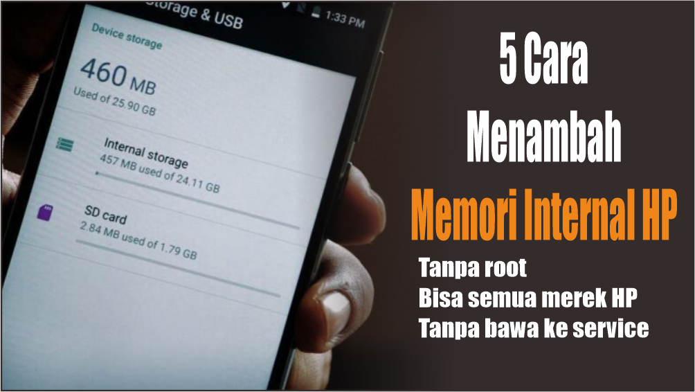 5 Cara Menambah Penyimpanan Memori Internal di Merek HP Apapun, Tanpa Harus Root dan Bawa ke Service