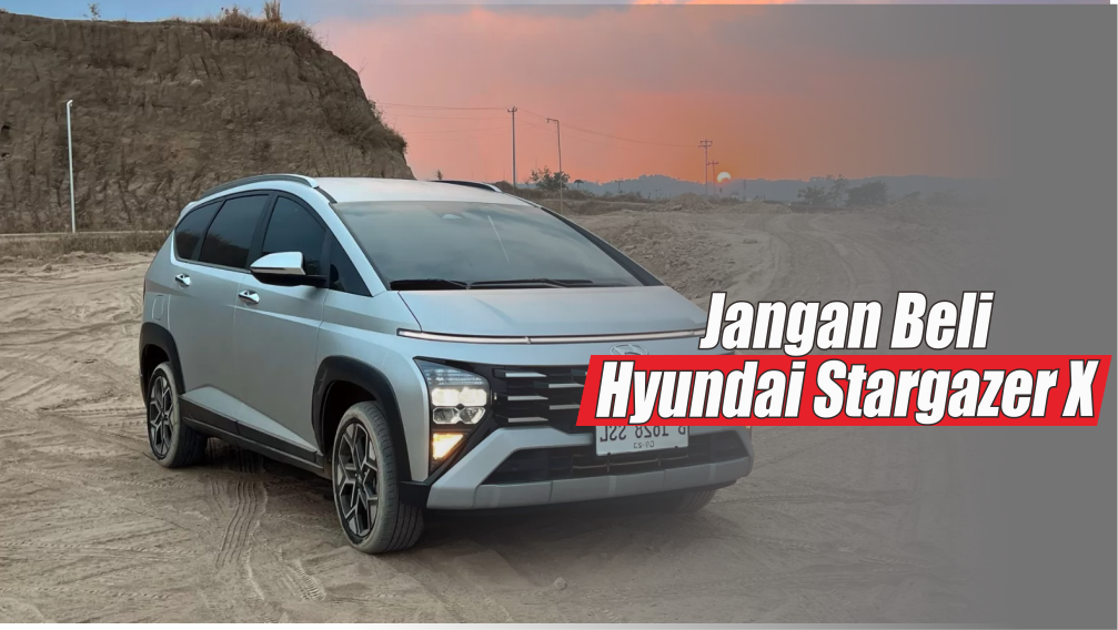 Ungguli Penjualan di Segmen LSUV, Hyundai Stargazer X Tak Lepas dari 4 Kekurangan yang Bikin Mikir