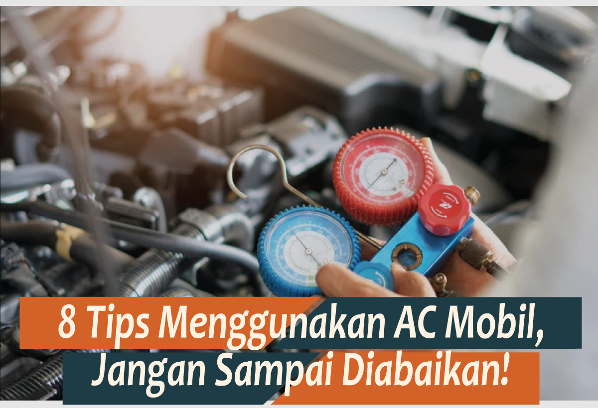 8 Tips Menggunakan AC Mobil, Agar Bisa Menikmati Kesejukan Maksimal di Perjalanan