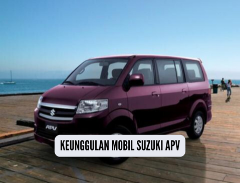 7 Kelebihan Suzuki APV Dibanding Mobil Lain, Kenyamanan Prioritas Utama Untuk Keluarga Besar