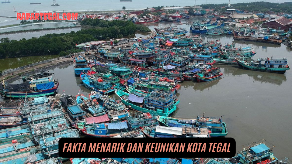 Selain Warteg yang Terkenal, Ini 10 Fakta Menarik dan Keunikan Kota Tegal