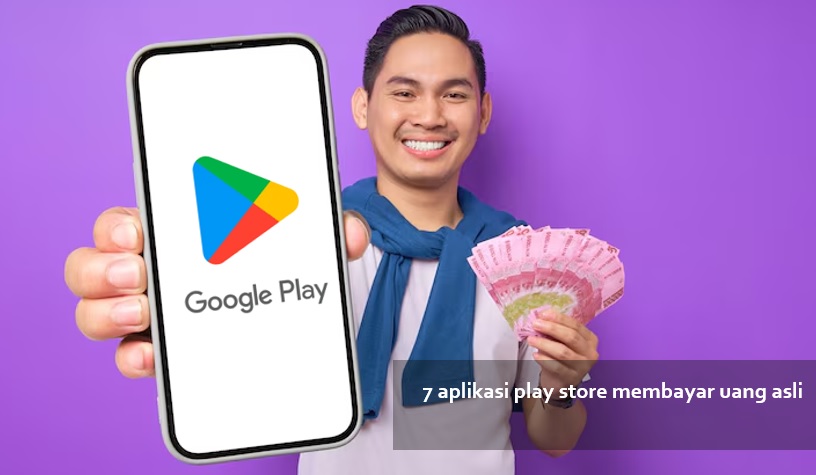 7 Aplikasi Play Store Membayar Uang Asli 2025, Ada DANA sampai Rp150 Ribu Tiap Hari