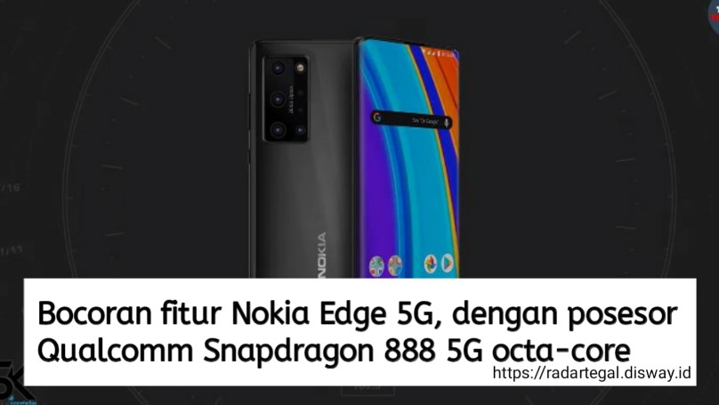Bocoran Harga dan Fitur Nokia Edge 5G, dengan Layar Super Amoled 4K yang Siap Memanjakan Mata Anda