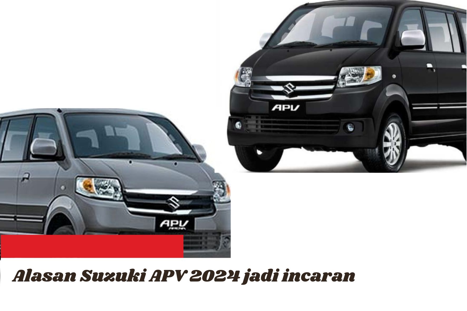 5 Alasan Suzuki APV 2024 Jadi Incaran Para Pecinta Otomotif, Benarkah SUV Paling Mewah di Kelasnya?