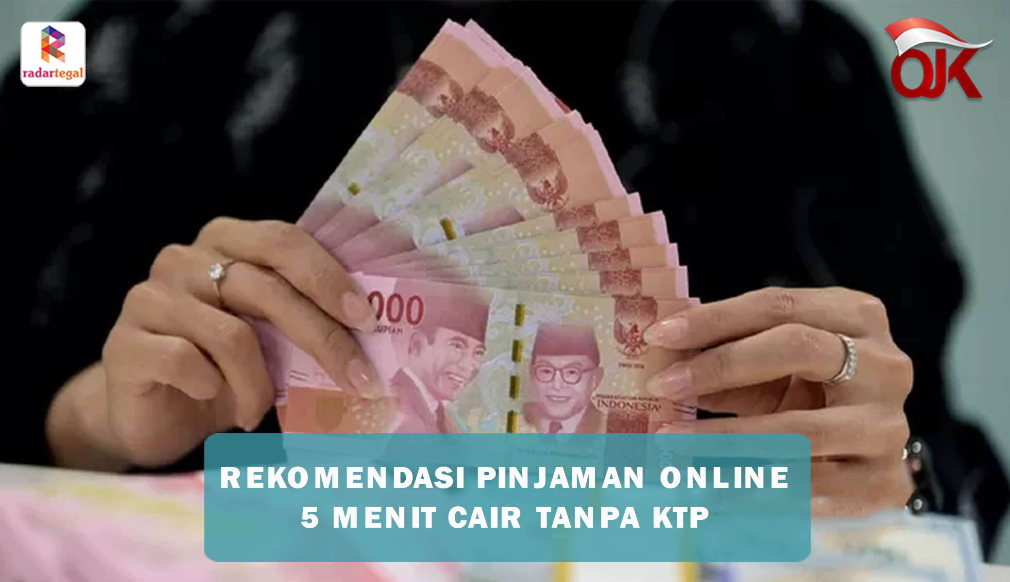 Rekomendasi Pinjaman Online 5 Menit Cair Tanpa Syarat KTP, Proses Cepat ...