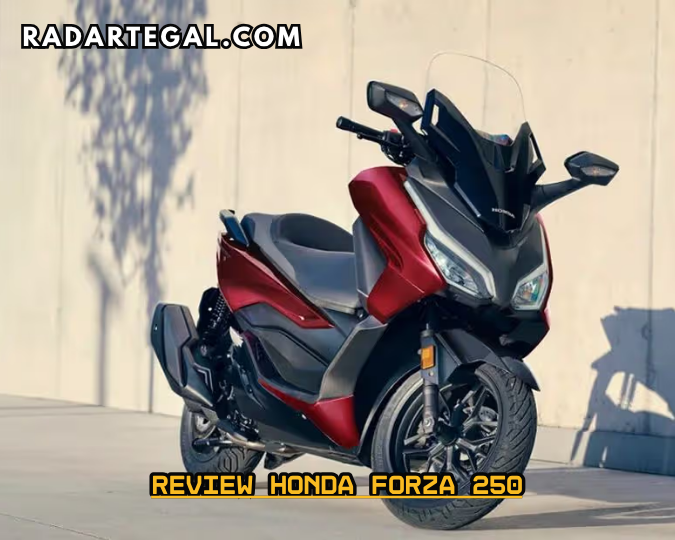 Motor Matic Elegan dan Bertenaga, Ini Alasan Honda Forza 250 Cocok untuk Perjalanan Jauh