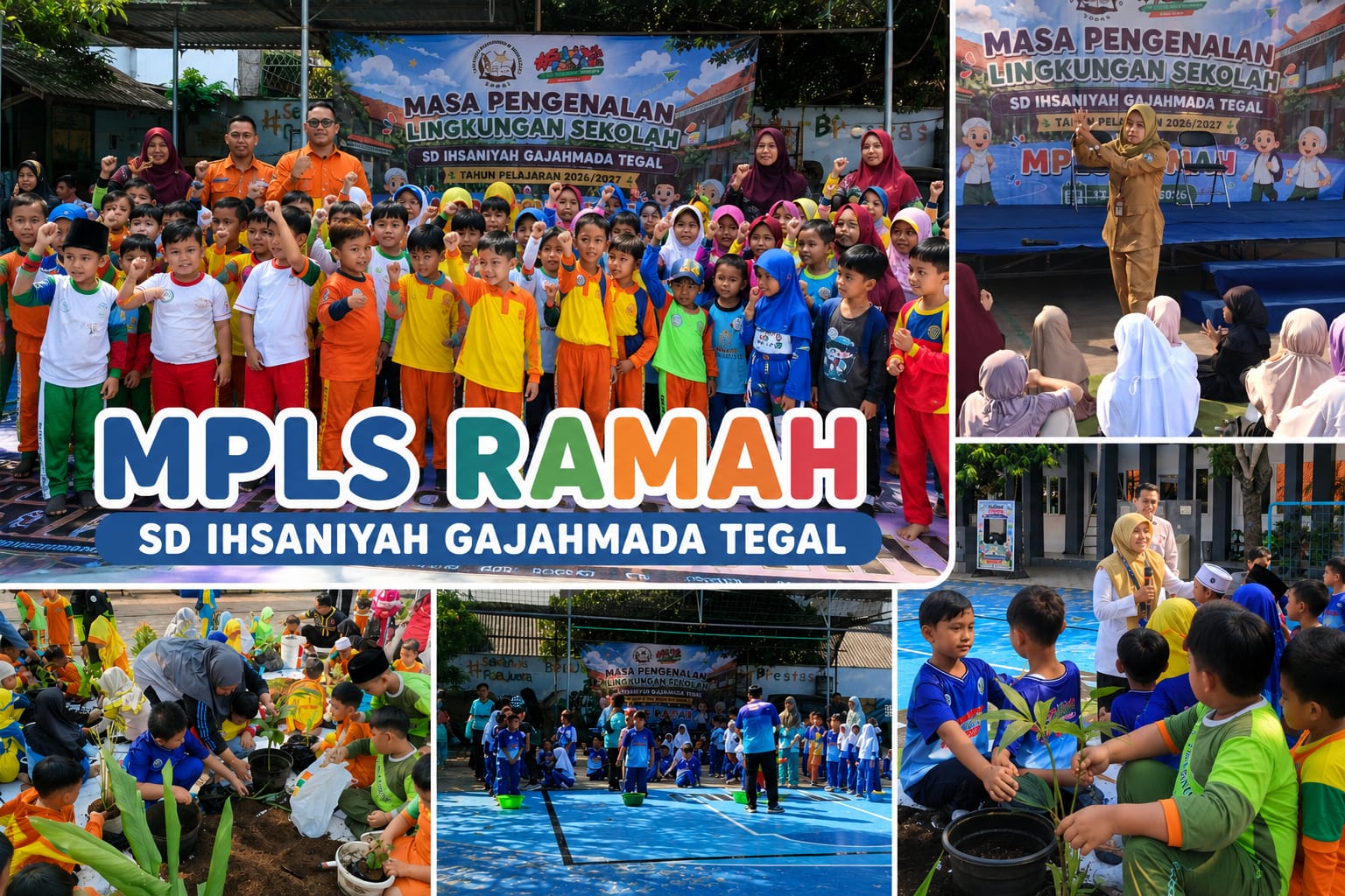 MPLS Ramah SD Ihsaniyah Gajahmada: Bangun Generasi Juara Berkarakter, Mandiri, dan Peduli Lingkungan