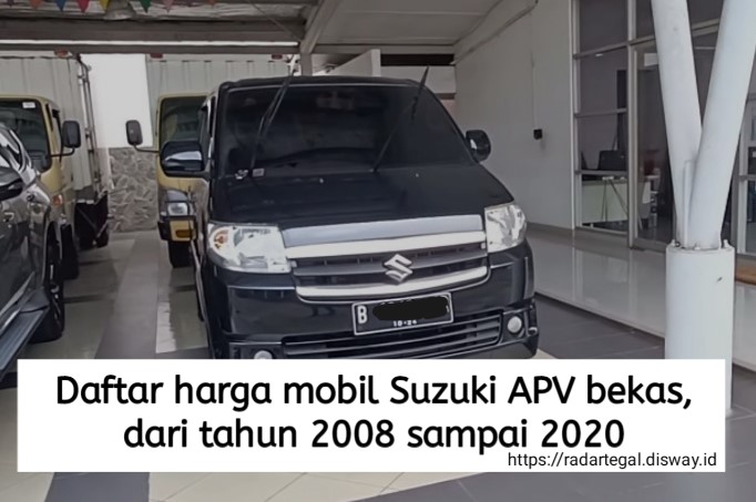 Update Daftar Harga Mobil Suzuki APV Bekas, dari Tahun 2008 sampai 2020