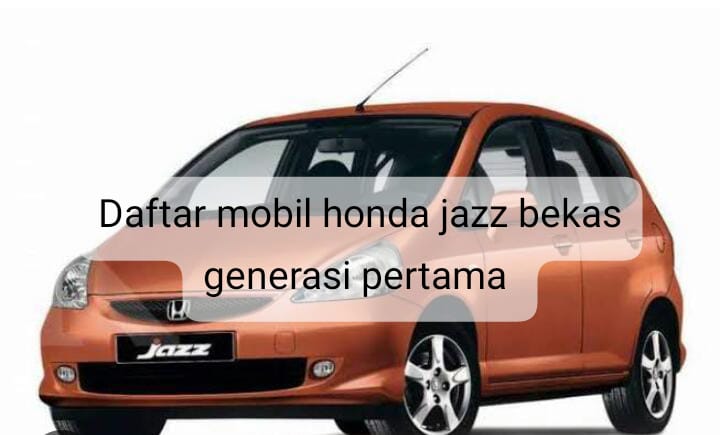 5 Daftar Mobil Honda Jazz Bekas Harga Rp80 Jutaan, Begini Kondisinya