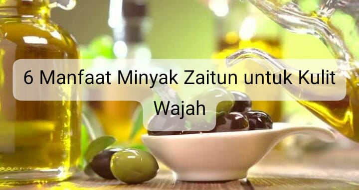 Ketahui 6 Manfaat Penggunaan Minyak Zaitun pada Malam Hari, Salah Satunya Bisa Mencegah Kulit Keriput 