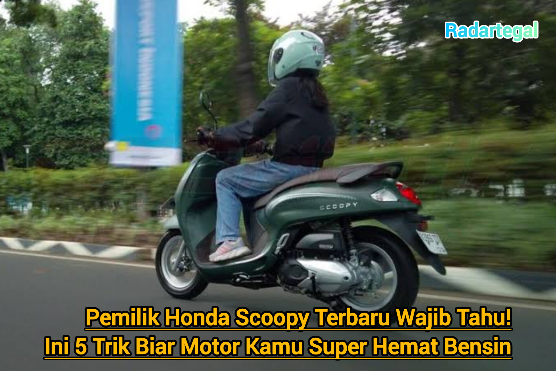 Pemilik Wajib Tahu! Ini 5 Trik Biar Honda Scoopy Terbaru Super Hemat Bensin