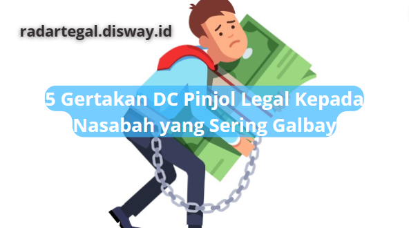 Jangan Takut, Berikut 5 Gertakan DC PInjol Legal untuk Nasabah Galbay, Nomor 2 Paling Sering Digunakan