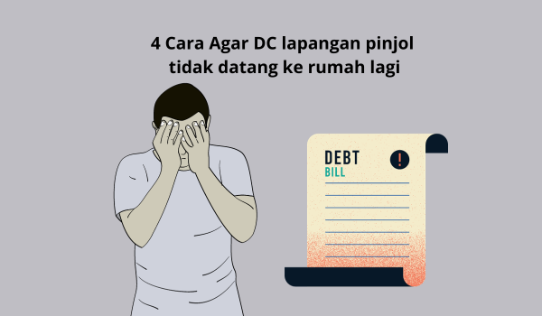 Jadilah Nasabah yang Smart, Ini 4 Cara Smart yang Bisa Bikin DC Lapangan Pinjol Kapok Datang ke Rumah Lagi