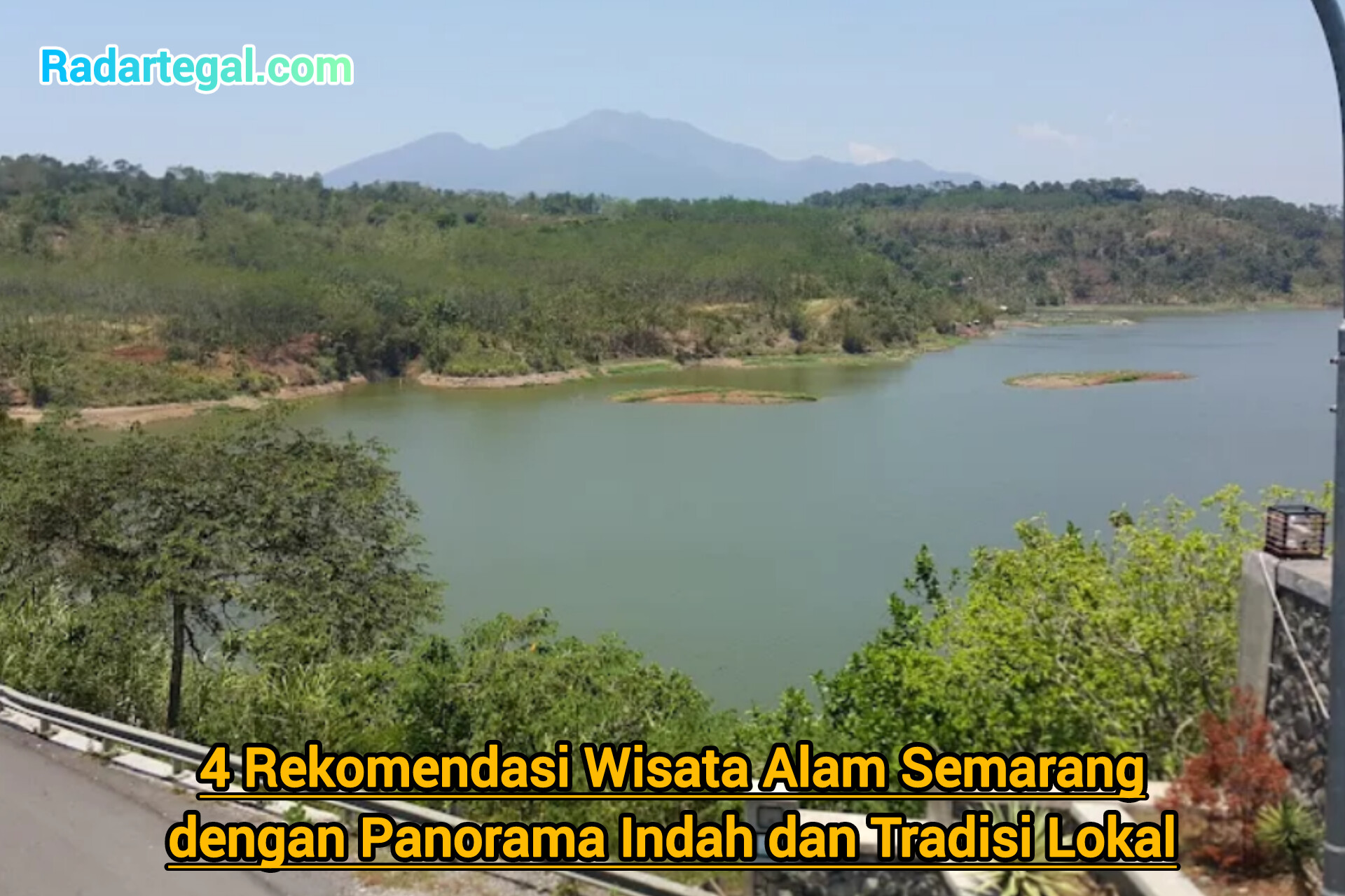 4 Rekomendasi Wisata Alam Semarang dengan Panorama Indah dan Tradisi Lokal