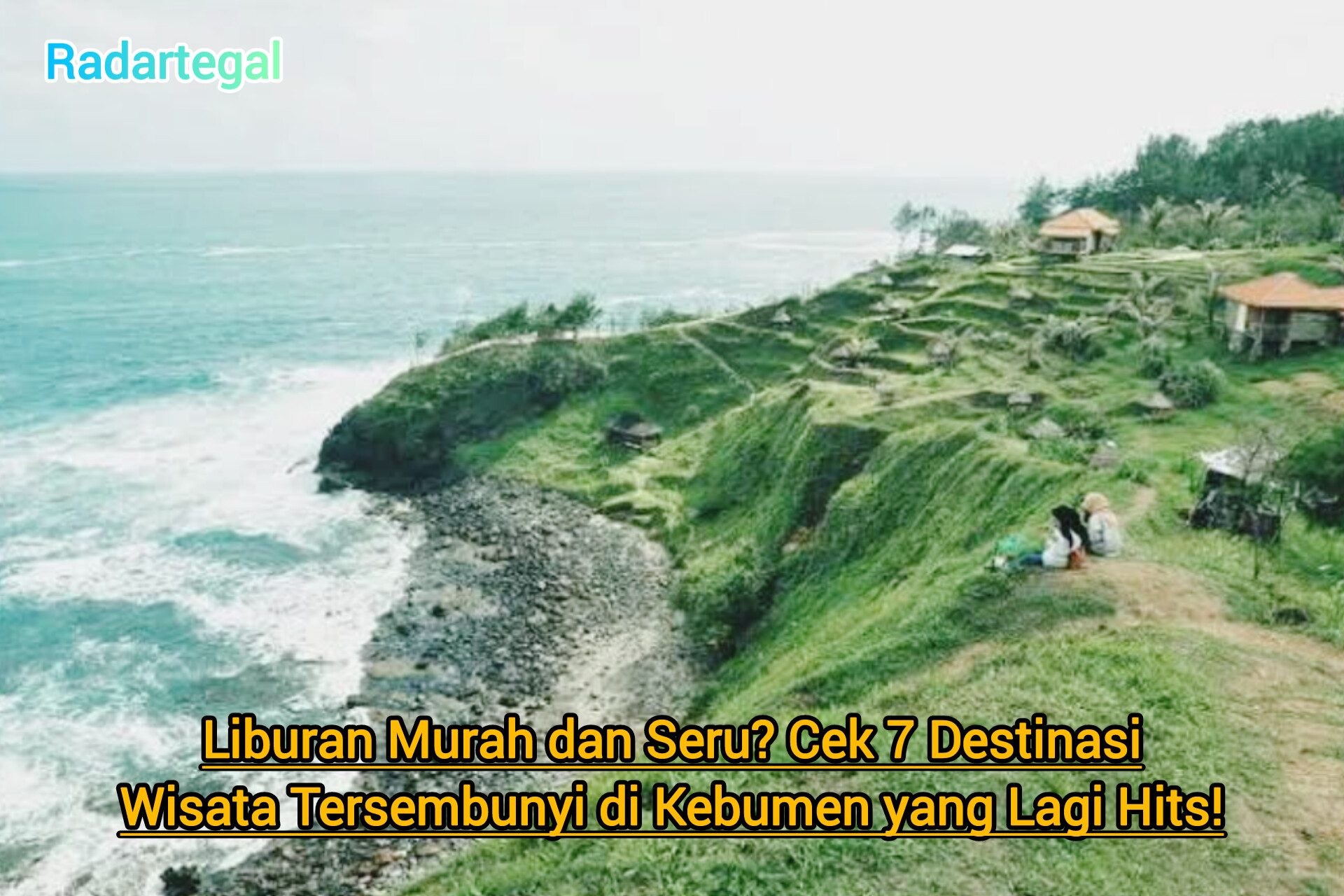 Liburan Murah Seru? Cek 7 Destinasi Wisata Tersembunyi di Kebumen yang Lagi Hits